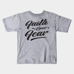 Faith Over Fear Kids T-Shirt